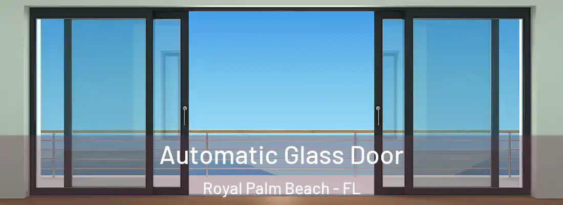  Automatic Glass Door Royal Palm Beach - FL