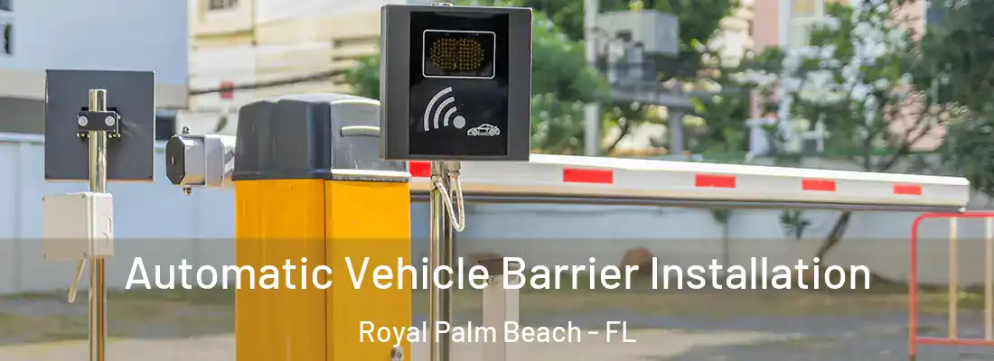  Automatic Vehicle Barrier Installation Royal Palm Beach - FL