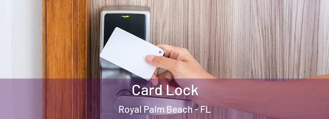  Card Lock Royal Palm Beach - FL