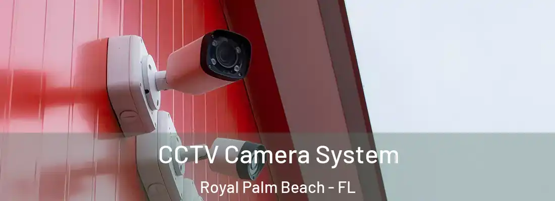 CCTV Camera System Royal Palm Beach - FL