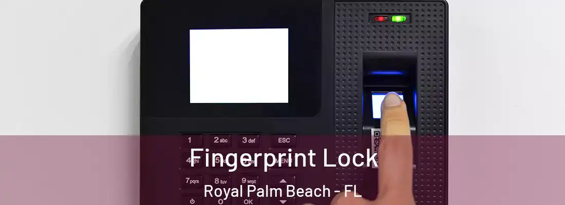  Fingerprint Lock Royal Palm Beach - FL