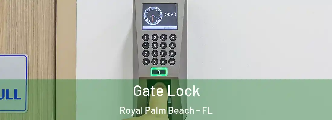  Gate Lock Royal Palm Beach - FL