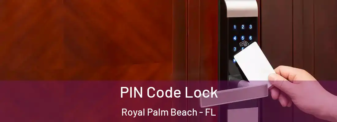  PIN Code Lock Royal Palm Beach - FL