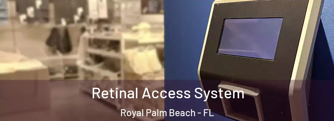  Retinal Access System Royal Palm Beach - FL