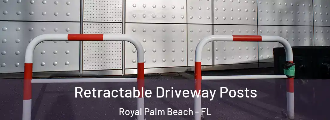  Retractable Driveway Posts Royal Palm Beach - FL