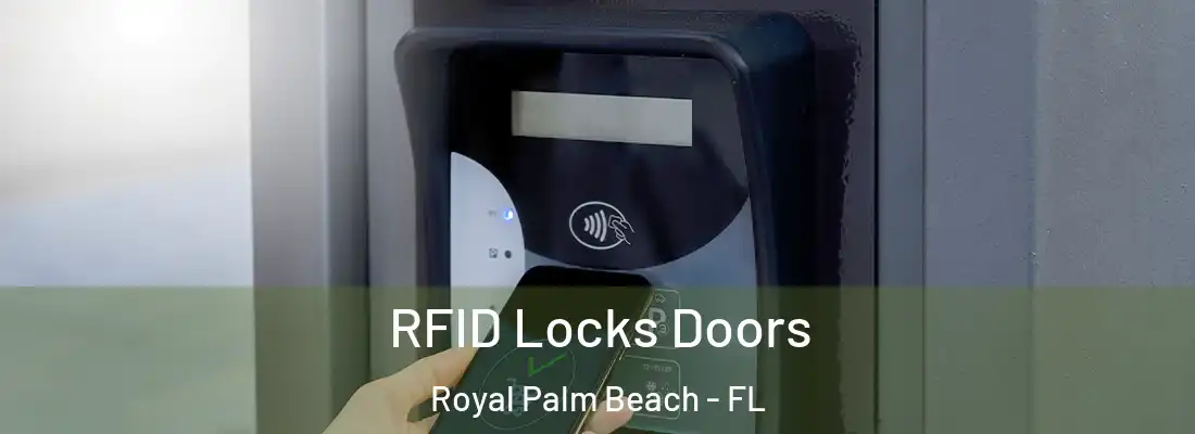  RFID Locks Doors Royal Palm Beach - FL